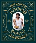Snoop Dogg: Vom Gangsta zum Gourmet