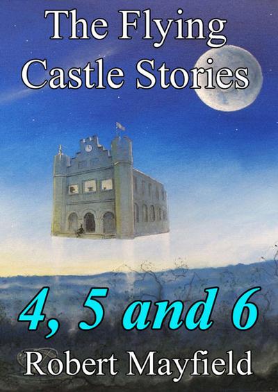 Flying Castle Stories, 4, 5 and 6