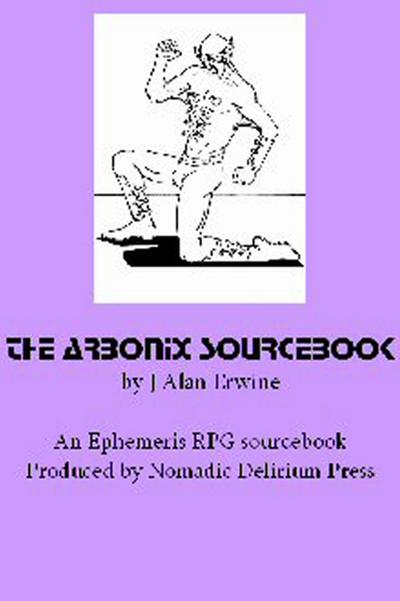 Arbonix Sourcebook: An Ephemeris RPG supplement