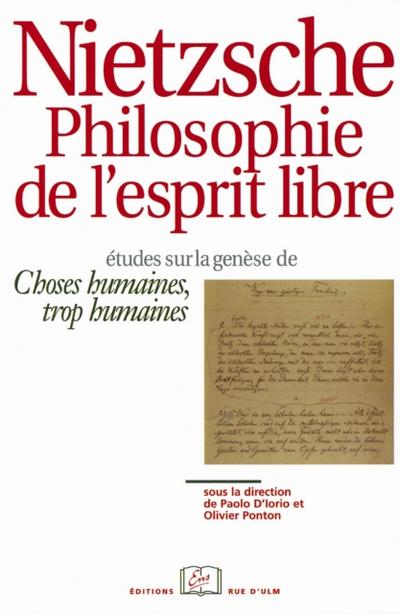 Nietzsche. Philosophie de l’’esprit libre
