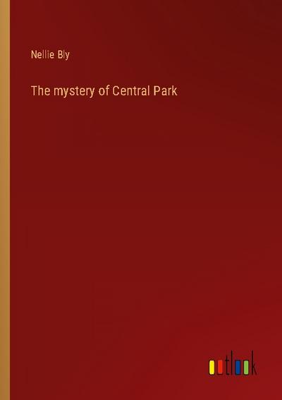 The mystery of Central Park