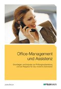 Management im Chefsekretariat: Grundlagen und Impulse für die qualifizierte Sekretärin, Assistentin und Office-Managerin