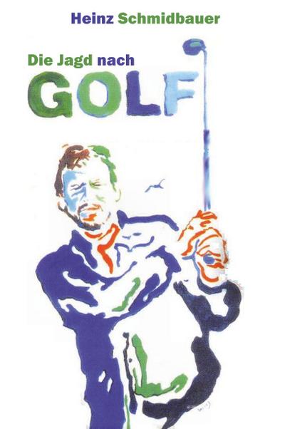 Die Jagd nach Golf