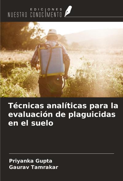 Técnicas analíticas para la evaluación de plaguicidas en el suelo