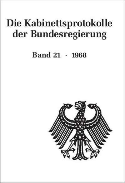 Die Kabinettsprotokolle der Bundesregierung 1968