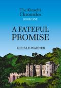 A FATEFUL PROMISE (The Kinsella Chronicles Book One)