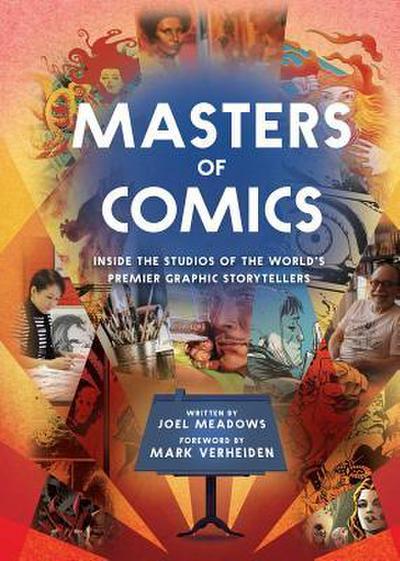 Masters of Comics, 1: Inside the Studios of the World’s Premier Graphic Storytellers