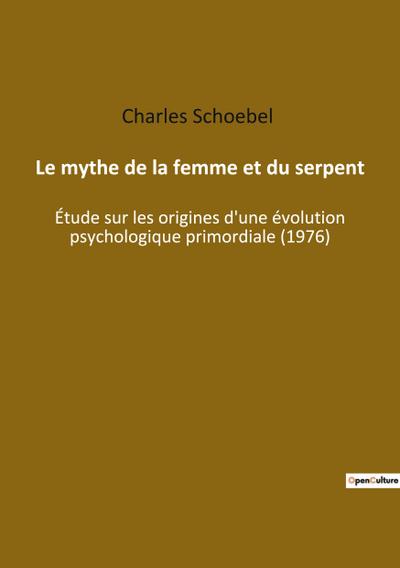 Le mythe de la femme et du serpent