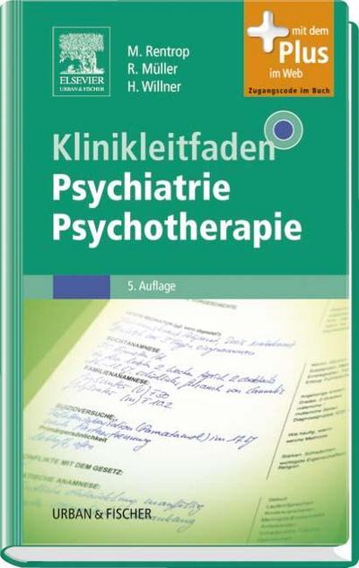 Klinikleitfaden Psychiatrie Psychotherapie: mit Zugang zum Elsevier-Portal