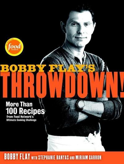 Bobby Flay’s Throwdown!