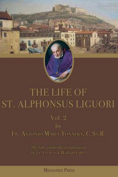 The Life of St. Alphonsus Liguori