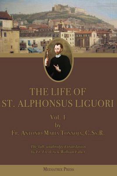 The Life of St. Alphonsus Liguori