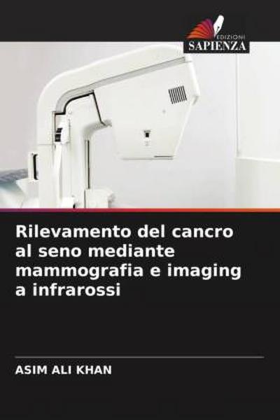 Rilevamento del cancro al seno mediante mammografia e imaging a infrarossi