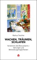 Wachen, Träumen, Schlafen