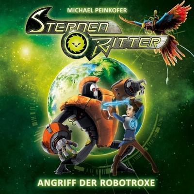 Sternenritter - Angriff der Robotroxe, 1 Audio-CD