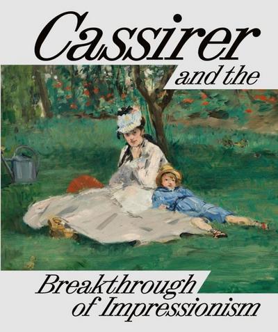 Cassirer and the Breakthrough of Impressionism