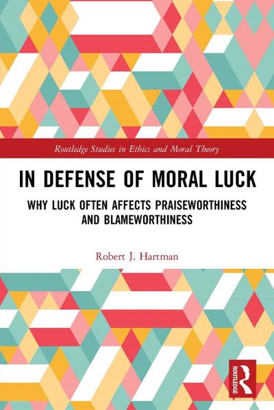 In Defense of Moral Luck