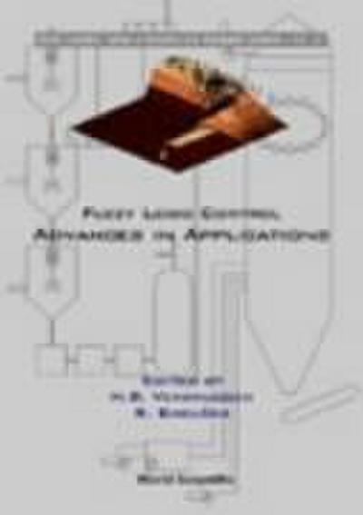 Fuzzy Logic Control: Advances in Applications