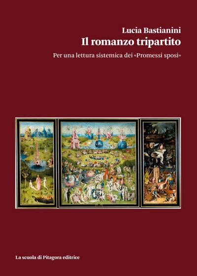 Bastianini, L: Romanzo tripartito. Per una lettura sistemica