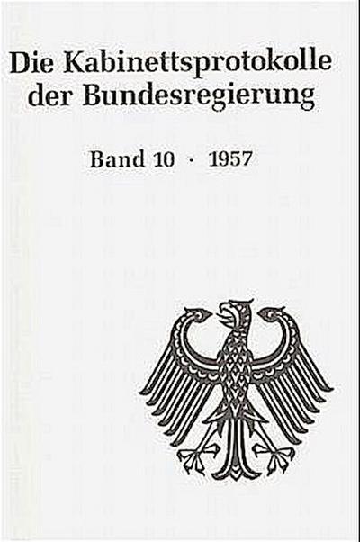Die Kabinettsprotokolle der Bundesregierung 1957