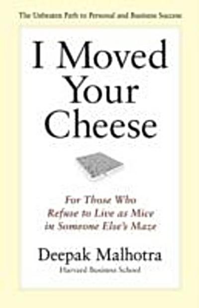 I Moved Your Cheese