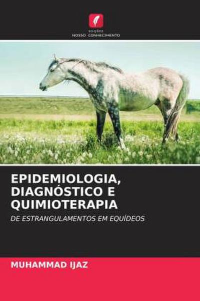EPIDEMIOLOGIA, DIAGNÓSTICO E QUIMIOTERAPIA