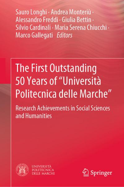 The First Outstanding 50 Years of "Università Politecnica delle Marche"