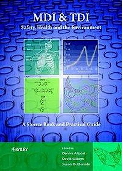MDI and Tdi: Safety, Health and the Environment