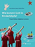 Wie Kommt Gott in Kinderköpfe?