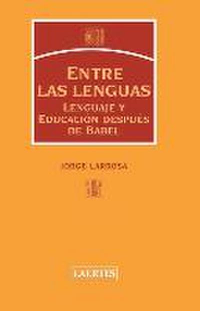 Entre Lenguas: Lenguaje y educación después de Babel