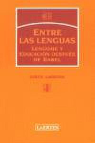 Entre Lenguas: Lenguaje y educación después de Babel
