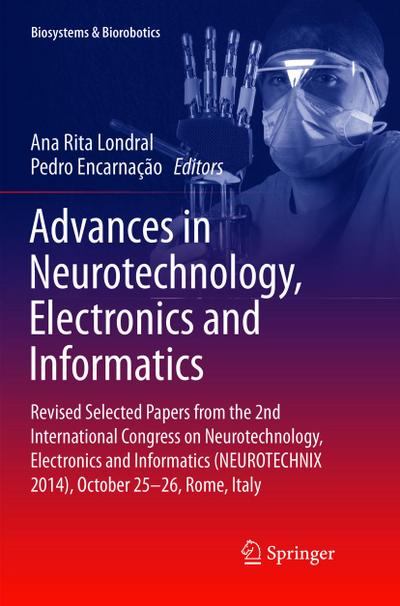 Advances in Neurotechnology, Electronics and Informatics