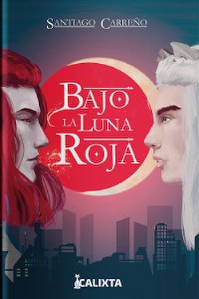 Bajo la luna roja