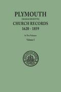 Plymouth Church Records, 1620-1859 [Massachusetts]. in Two Volumes. Volume I