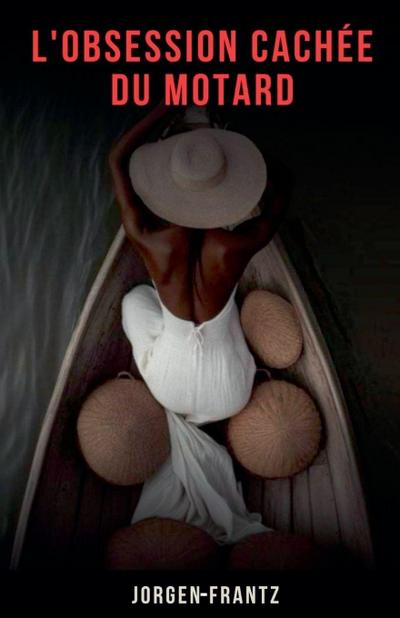 L’obsession cachée du motard