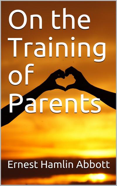 On the Training of Parents