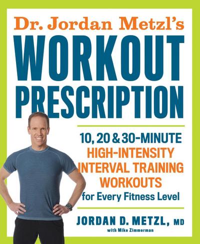 Dr. Jordan Metzl’s Workout Prescription