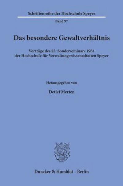 Das besondere Gewaltverhältnis.