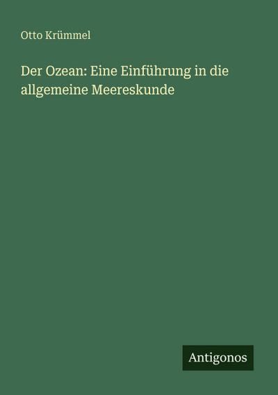 Der Ozean: Eine Einführung in die allgemeine Meereskunde