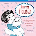 Tiffi von Flausch: Ein Kuschelkätzchen für Mia. Kuddelmuddel mit Katze