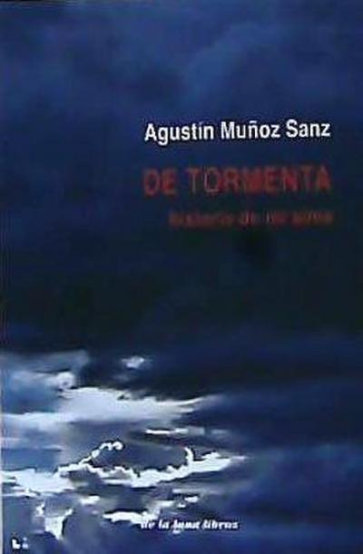 De tormenta : historia de mi alma
