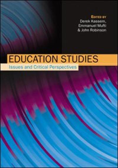 EBOOK: Education Studies: Issues & Critical Perspectives