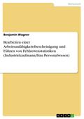 Bearbeiten einer Arbeitsunfähigkeitsbescheinigung 