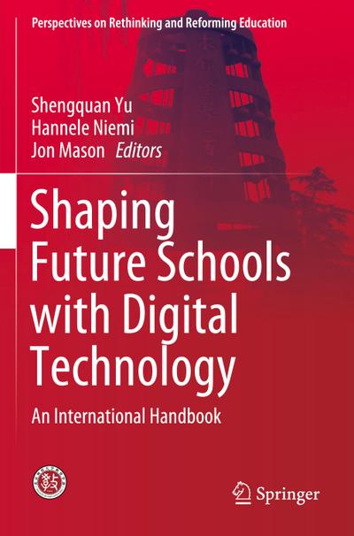 Shaping Future Schools with Digital Technology