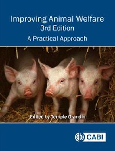 Improving Animal Welfare : A Practical Approach