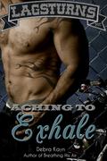 Aching To Exhale (Bantorus MC, #2)