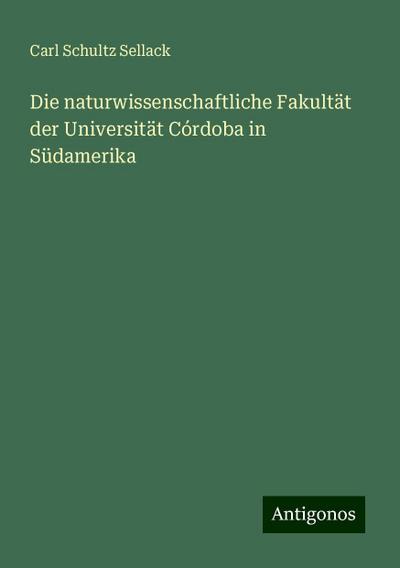 Sellack, C: Die naturwissenschaftliche Fakultät der Universi