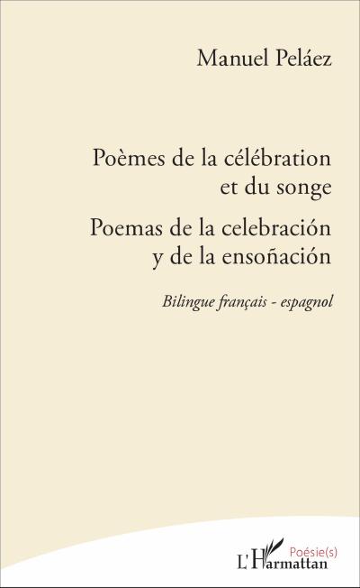 Poèmes de la célébration et du songe