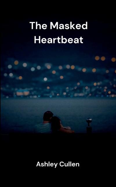 The Masked Heartbeat