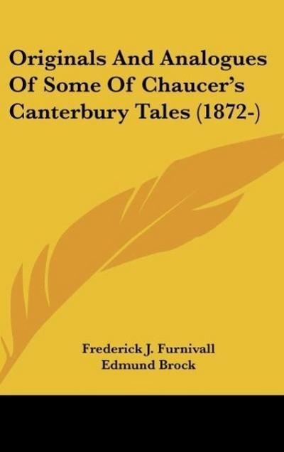 Originals And Analogues Of Some Of Chaucer’s Canterbury Tales (1872-)